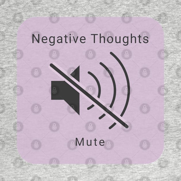 Mute the Negative Thoughts by Mission Bear